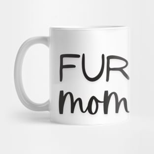 FUR MOMMA Mug